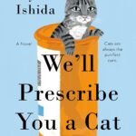 We'll Prescribe You a Cat