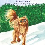 Little Pupper's Adventures: Veterinarian puppy care tips approved by Dr. Frank Markos included